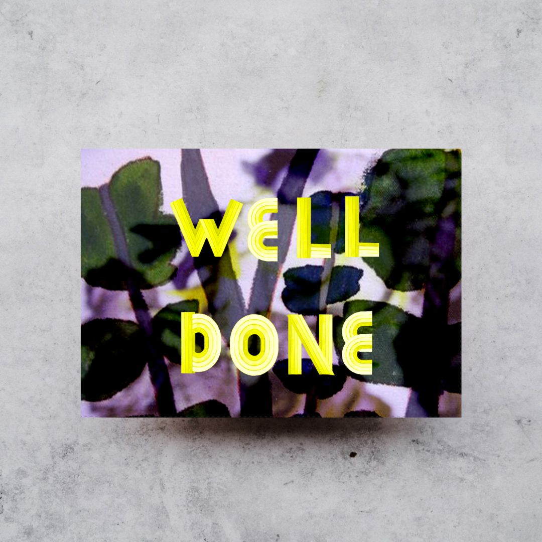 Well Done - Greeting Card